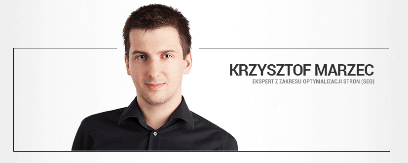 Krzysztof Marzec ekspert z zakresu optymalizacji stron (SEO) Skonsultuj się ze specjalistą SEO