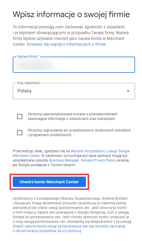 Podaj nazwę swojej firmy i kliknij: Utwórz konto Merchant Center Panel Google Merchant Center zakładanie konta