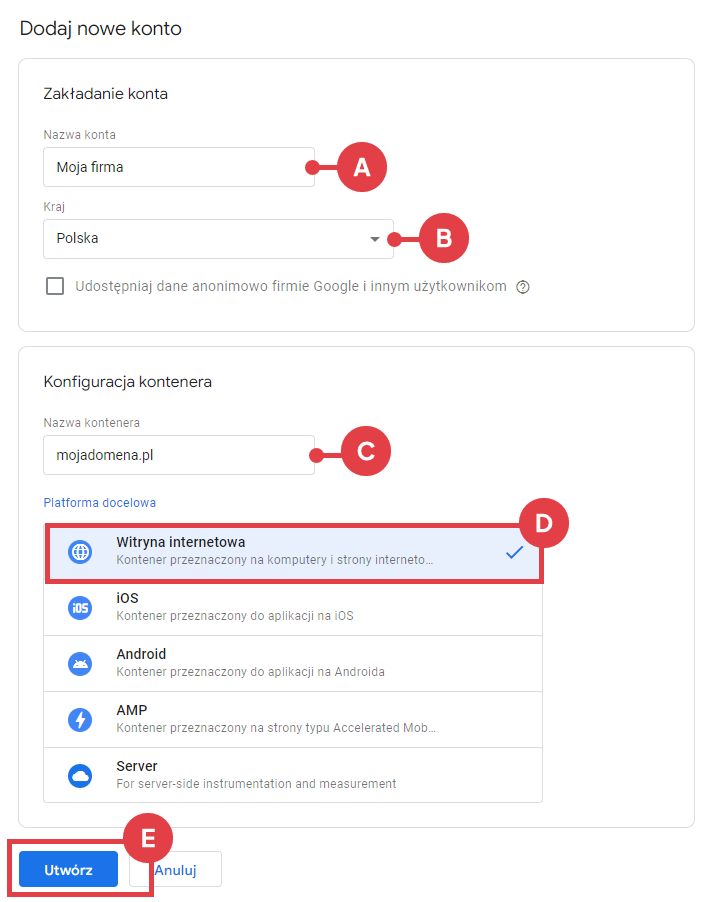 Podaj dane swojej firmy i domeny, a następnie kliknij: Utwórz Tworzenie nowego konta w Google Tag Manager