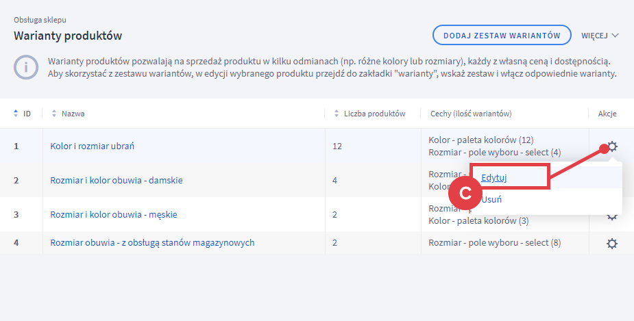 Przejdź do edycji konkretnej grupy wariantów, dla której chcesz wyświetlać cechy jako filtry w sklepie Panel administracyjny sklepu > Obsługa sklepu > Warianty > Edycja