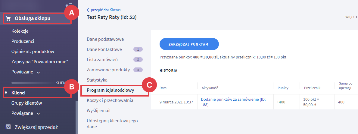 Śledź działania klienta w ramach Programu Lojalnościowego w Twoim sklepie internetowym Panel administracyjny sklepu > Obsługa sklepu > Klienci > Edycja > Program lojalnościowy