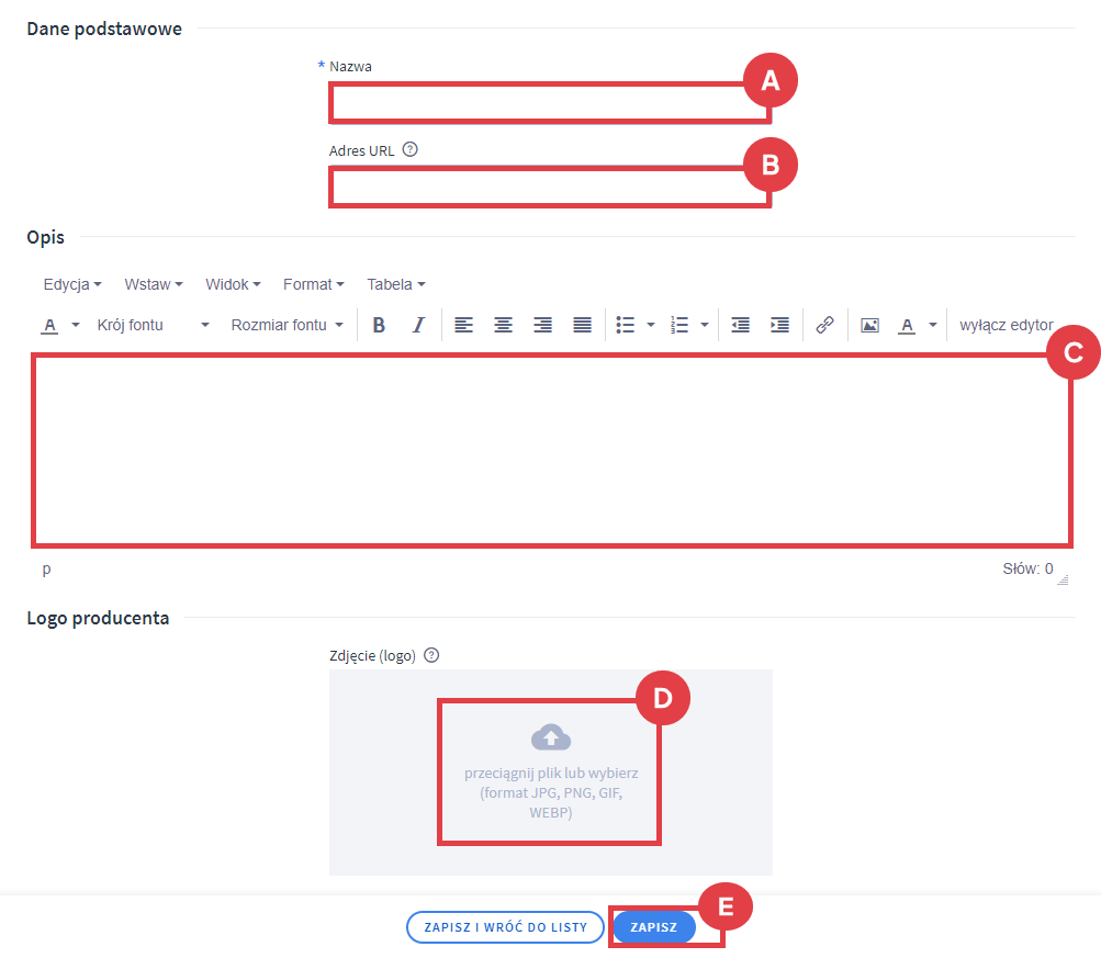 Uzupełnij formularz, który dotyczy nowego producenta Panel administracyjny sklepu > Obsługa sklepu > Producenci > Dodawanie producenta > Formularz