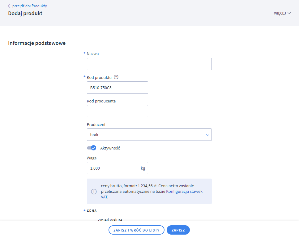 Uzupełnij formularz dodawania produktu (informacje podstawowe) Panel administracyjny sklepu > Obsługa sklepu > Produkty > Dodawanie produktu