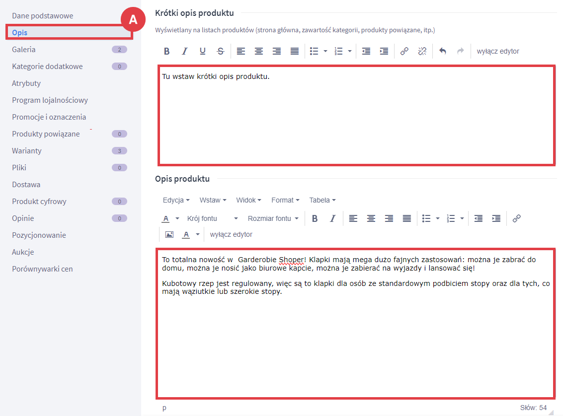 Uzupełnij krótki i długi opis w edycji konkretnego produktu Panel administracyjny sklepu > Obsługa sklepu > Produkty > Edycja produktu > Opis