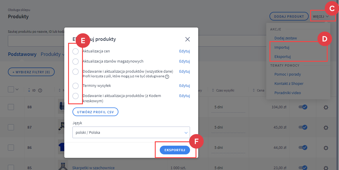 Wybierz rodzaj exportu / importu produktów Panel administracyjny > Obsługa sklepu > Produkty > Eksportuj