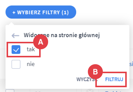 Zaznacz Tak i kliknij Filtru, aby zatwierdzić wybrane filtry Panel administracyjny sklepu > Obsługa sklepu > Produkty