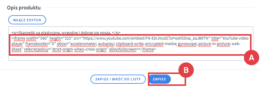 Dodaj skopiowany kod HTML do opisu produktu z wyłączonym edytorem Edycja produktu > Długi opis > kod HTML filmu z YT