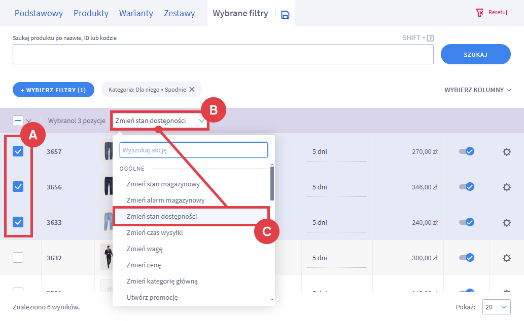 Zmień stan dostępności dla zaznaczonych produktów na liście w Panelu administracyjnym sklepu Panel administracyjny sklepu > Obsługa sklepu > Produkty > Pozycje > Akcje > Zmiana stanu dostępności