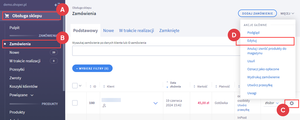 Przejdź do edycji zamówienia w Panelu administracyjnym sklepu Panel administracyjny > Obsługa sklepu > Zamówienia > Akcje > Edycja