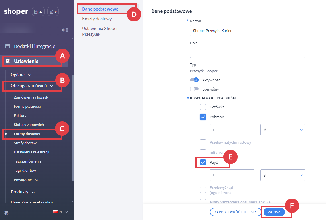 Przejdź do edycji tych form dostaw, dla których chcesz włączyć płatność PayU Panel administracyjny sklepu > Ustawienia > Obsługa zamówień > Formy dostawy > Edycja dostawy > Dane podstawowe > Obsługiwane płatności