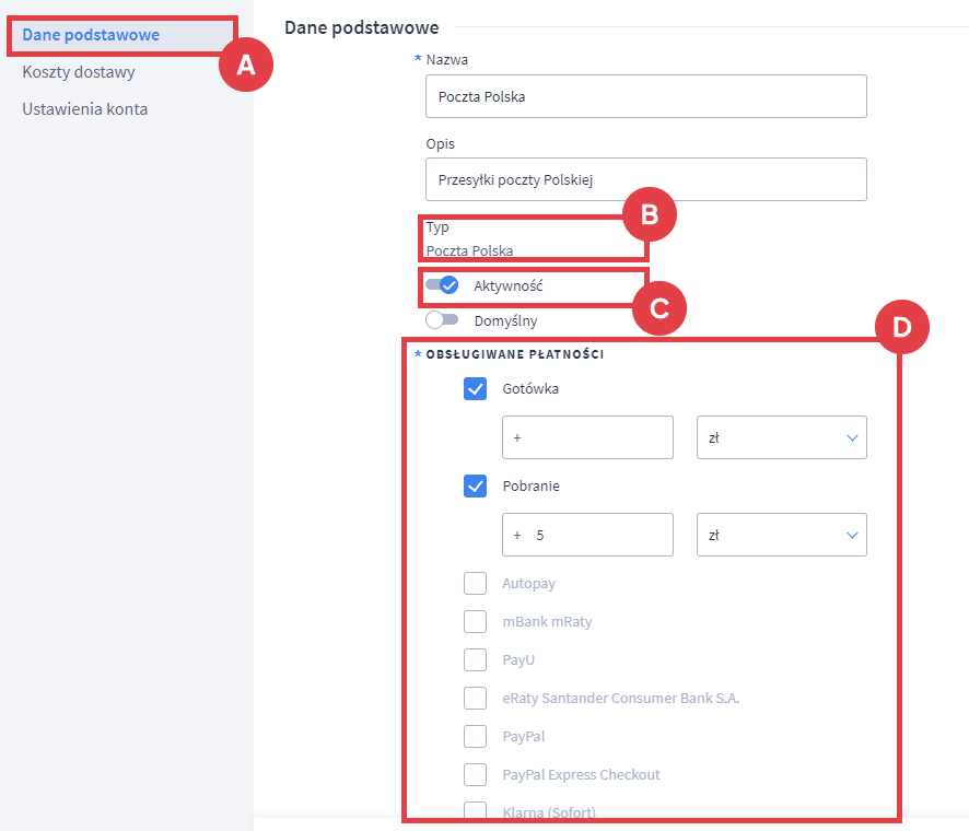 Aktywuj dostawę Poczta Polska i zmień ustawienia w danych podstawowych Panel administracyjny sklepu > Ustawienia > Obsługa zamówień > Formy dostawy > Poczta Polska > Dane podstawowe