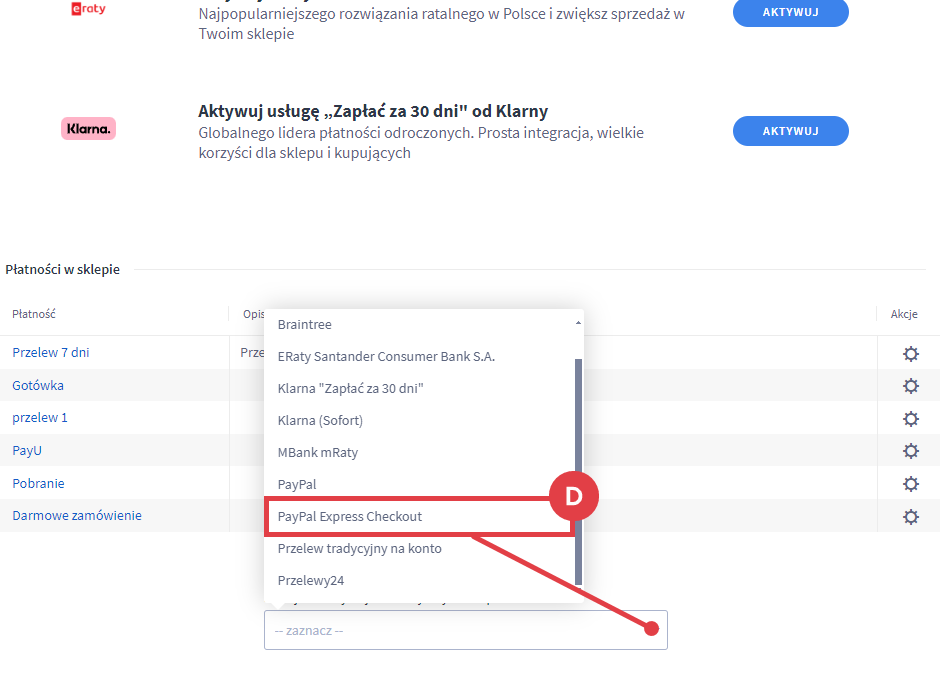 Znajdź metodę PayPal Express Checkout na liście kanałów płatności Panel administracyjny sklepu > Ustawienia > Obsługa zamówień > Formy płatności > PayPal Express Checkout