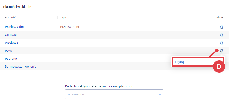 Edytuj wybraną formę płatności w sklepie Shoper Panel administracyjny sklepu > Ustawienia > Obsługa zamówień > Formy płatności > Edytuj