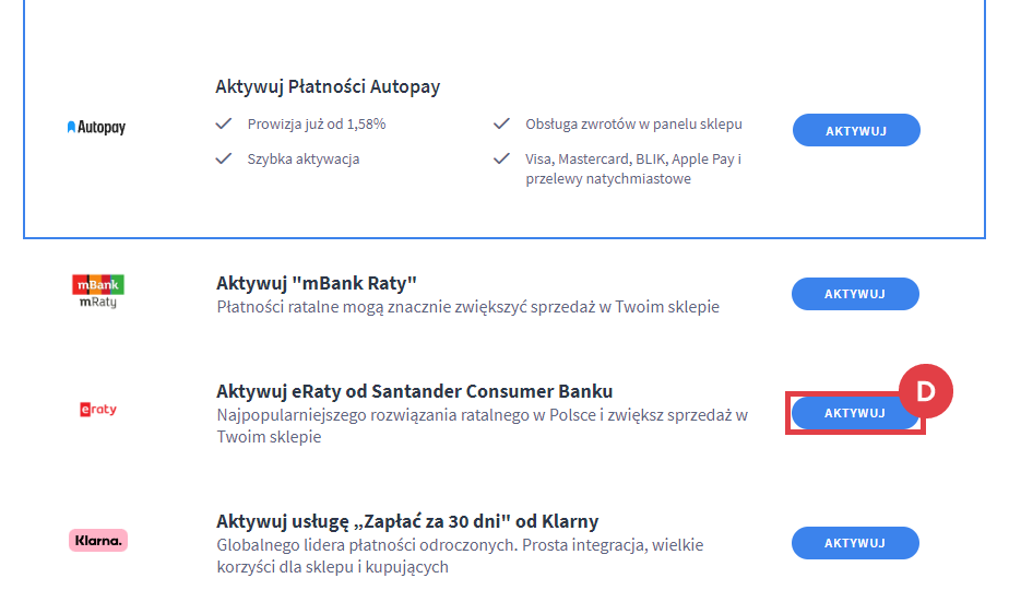Aktywuj eRaty od Santander Consumer Banku w Panelu administracyjnym sklepu Shoper Panel administracyjny sklepu > Ustawienia > Obsługa zamówień > Formy płatności > eRaty