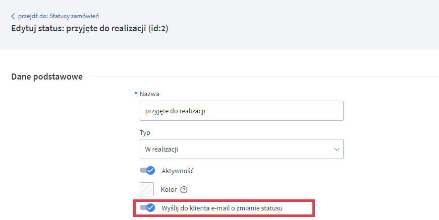 Panel administracyjny sklepu > Ustawienia > Obsługa zamówień > Statusy zamówień > Edycja > Notyfikacje e-mail