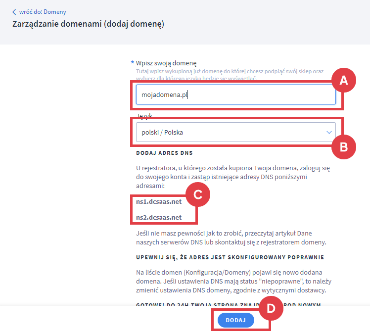 Podaj swoją domenę oraz wersję językową sklepu, do której ma być przypisana Panel administracyjny sklepu > Ustawienia > Ogólne > Domeny