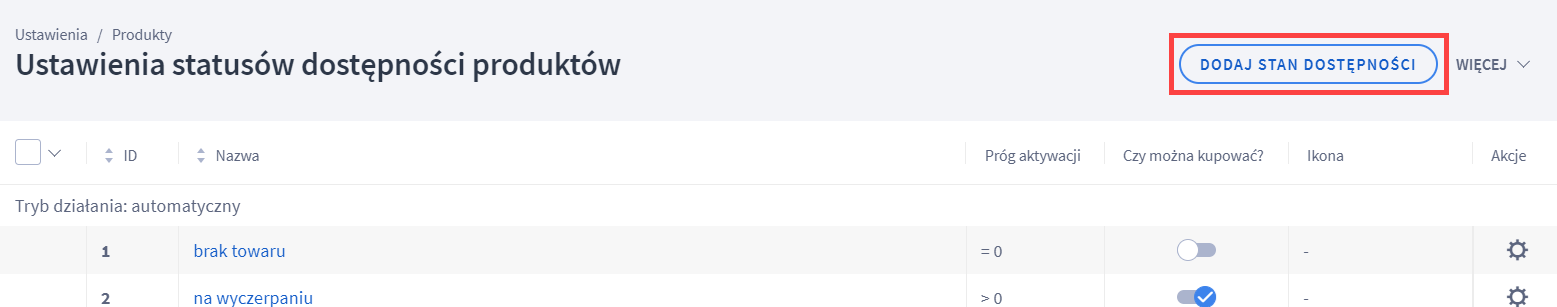 Dodaj stan dostępności Panel administracyjny > Ustawienia > Produkty > Statusy dostępności