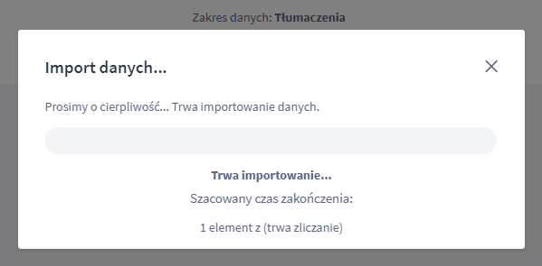 Przykładowy widok postępu operacji importu danych Panel administracyjny sklepu > Ustawienia > Ustawienia regionalne > Języki > Edycja języka > Frazy > Import fraz językowych > Postęp