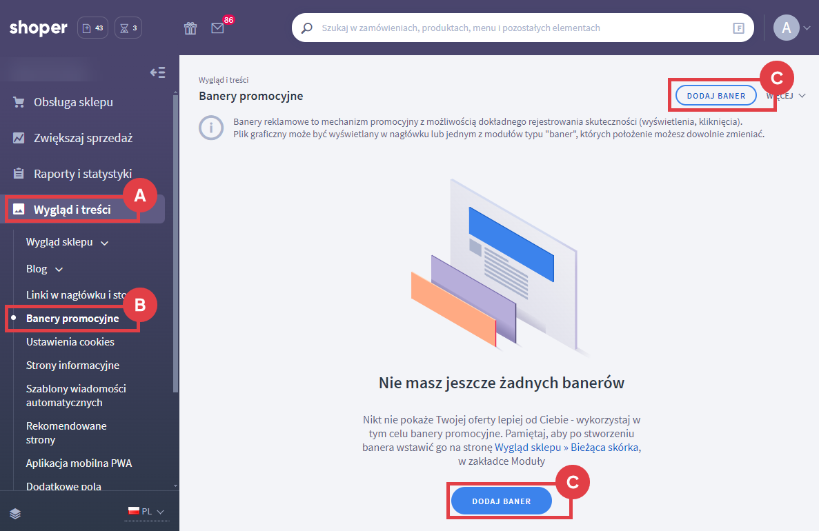 Kliknij przycisk: Dodaj baner, aby rozpocząć dodawanie nowego baneru graficznego. Panel administracyjny sklepu > Wygląd i treści > Banery promocyjne