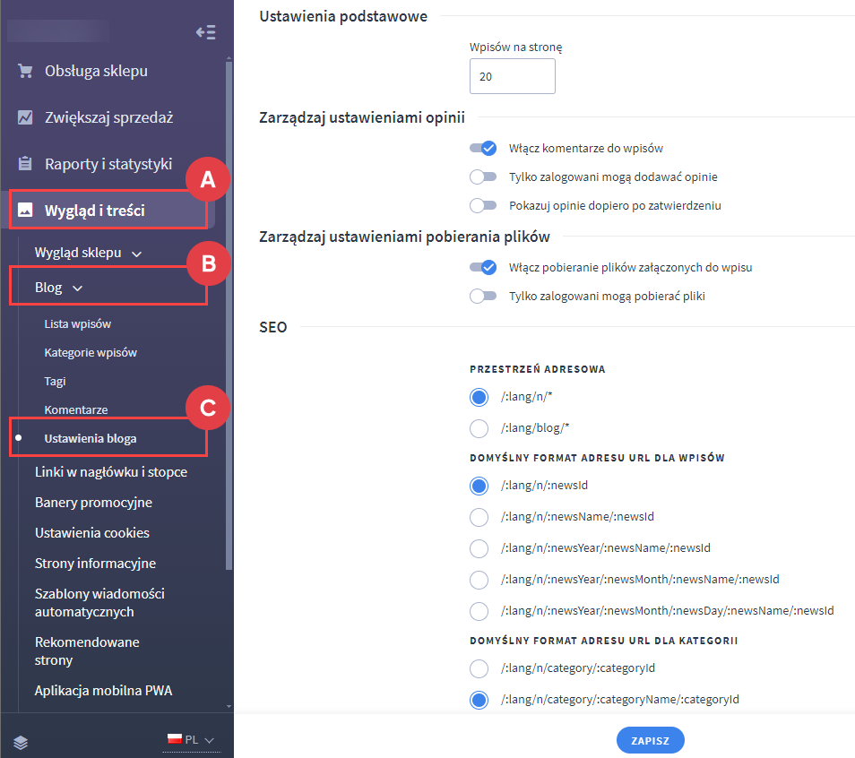 Poznaj ustawienia bloga Panel administracyjny > Wygląd i treści > Blog > Ustawienia bloga