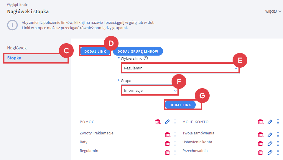 Dodaj link do utworzonej grupy w stopce Panel administracyjny sklepu > Wygląd i treści > Linki w nagłówku i stopce > Stopka > Dodaj link