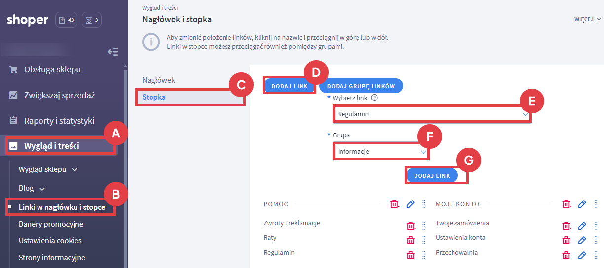 Dodaj link do utworzonej grupy w stopce Panel administracyjny sklepu > Wygląd i treści > Linki w nagłówku i stopce > Stopka > Dodaj link