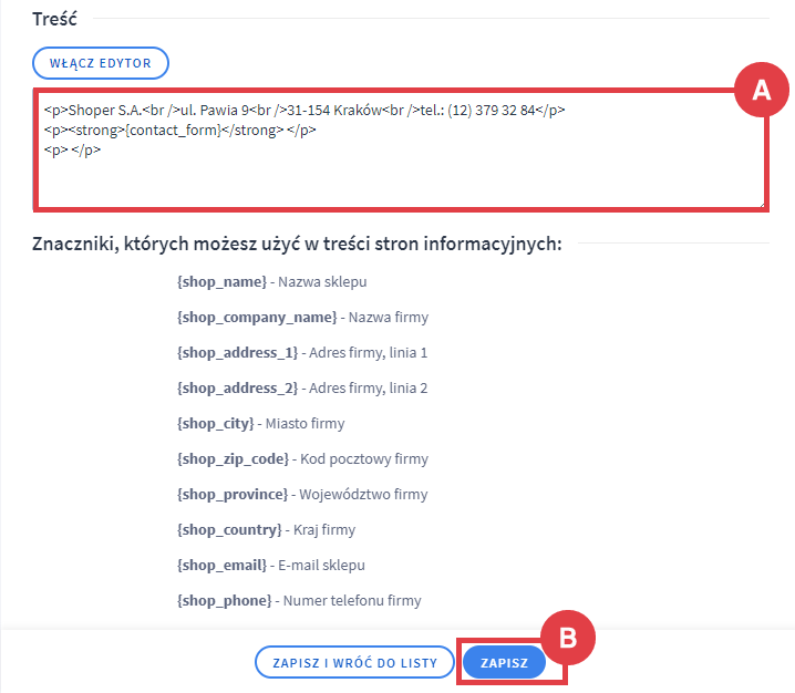 Dodaj kod HTML z wizytówki danej firmy w Google Panel administracyjny sklepu > Wygląd i treści > Strony informacyjne > Edytuj > Treść