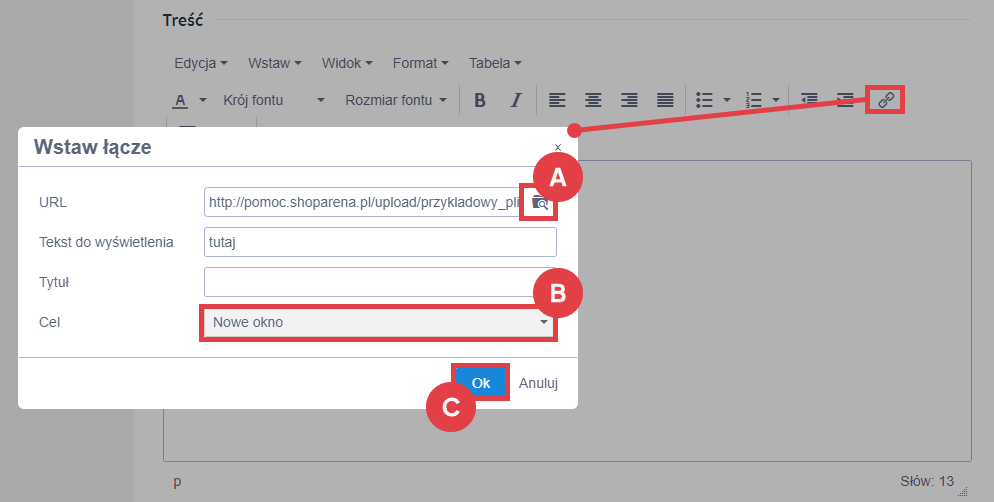 Wybierz plik z serwera, do którego chcesz utworzyć link Strona informacyjna > Edytor treści > Wstaw łącze > Formularz