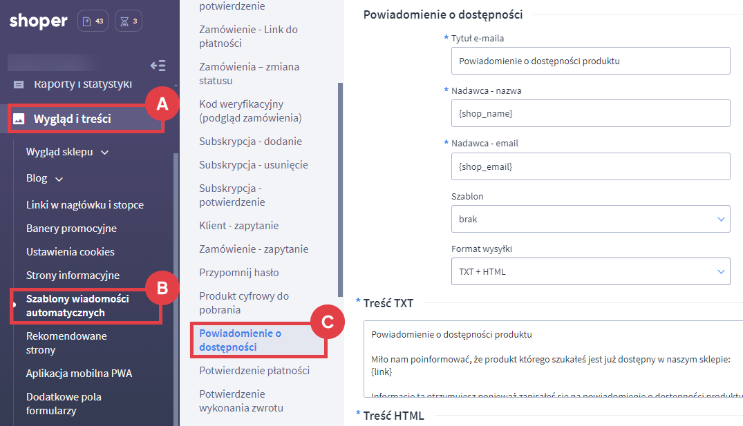 Edytuj treść e-mail wysyłaną do klienta w momencie pojawienia się produktu w sklepie Shoper Panel administracyjny sklepu > Wygląd i treści > Szablony wiadomości automatycznych > Powiadomienie o dostępności