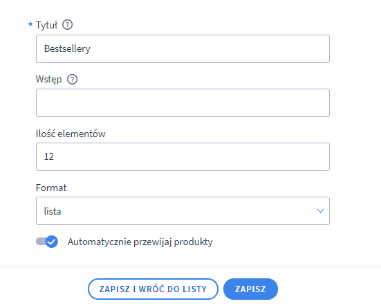 Skonfiguruj moduł wyświetlający produkty oznaczone jako Bestseller Stary konfigurator wyglądu sklepu Shoper > Moduł Bestsellery > Edycja > Formularz