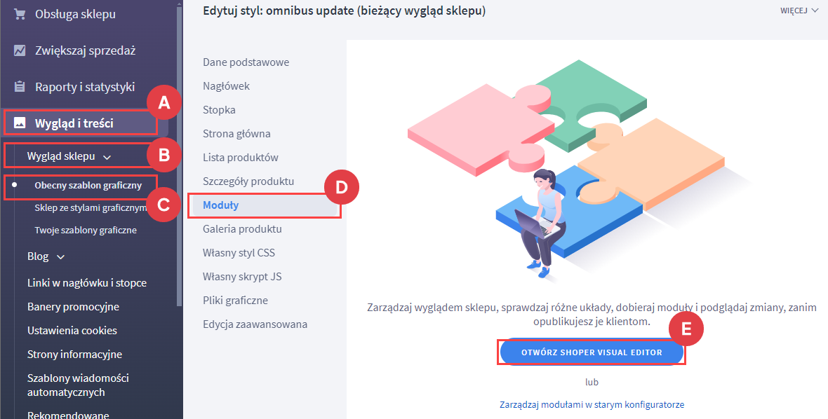 Przejdź do Visual Editor Panel administracyjny > Wygląd i treści > Wygląd sklepu > Obecny szablon graficzny > Moduły