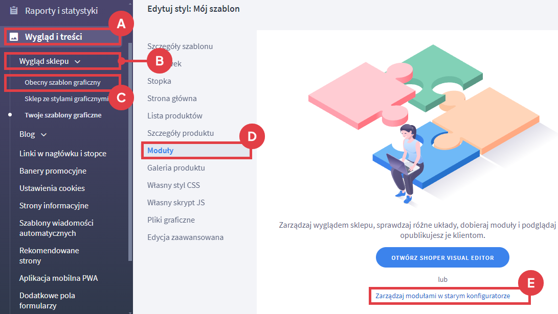 Użyj starego konfiguratora wyglądu sklepu, by dodać nowy moduł Panel administracyjny sklepu > Wygląd i treści > Wygląd sklepu > Moduły > Zarządzaj modułami w starym konfiguratorze