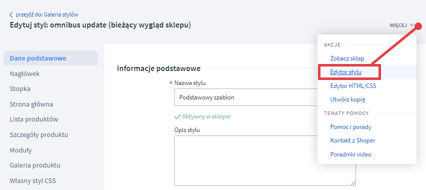 W prawym górnym rogu edytora kliknij: Więcej i wybierz: Edytor stylu Stary konfigurator modułów