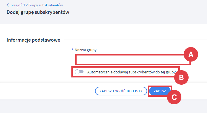 Tworzenie grupy subskrybentów dla klientów Twojego sklepu internetowego Panel administracyjny sklepu > Zwiększaj sprzedaż > Newsletter > Grupy subskrybentów > Dodawanie grupy > Formularz