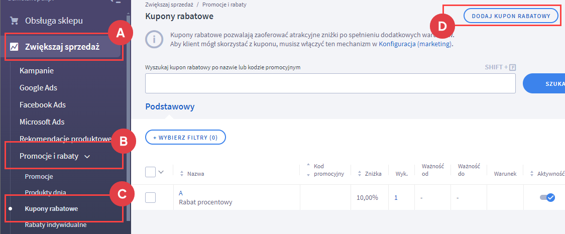 Dodaj kupon rabatowy w Panelu administracyjnym sklepu Panel administracyjny > Zwiększaj sprzedaż > Promocje i rabaty > Kupony Rabatowe