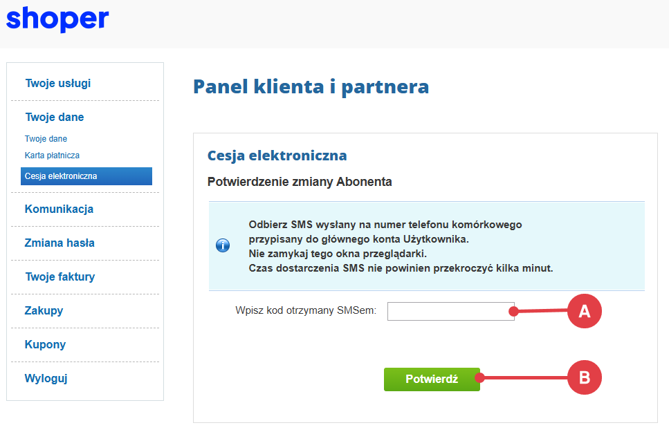 Wpisz uzyskany kod SMS i kliknij: Potwierdź Cesja Elektroniczna - Dane abonenta