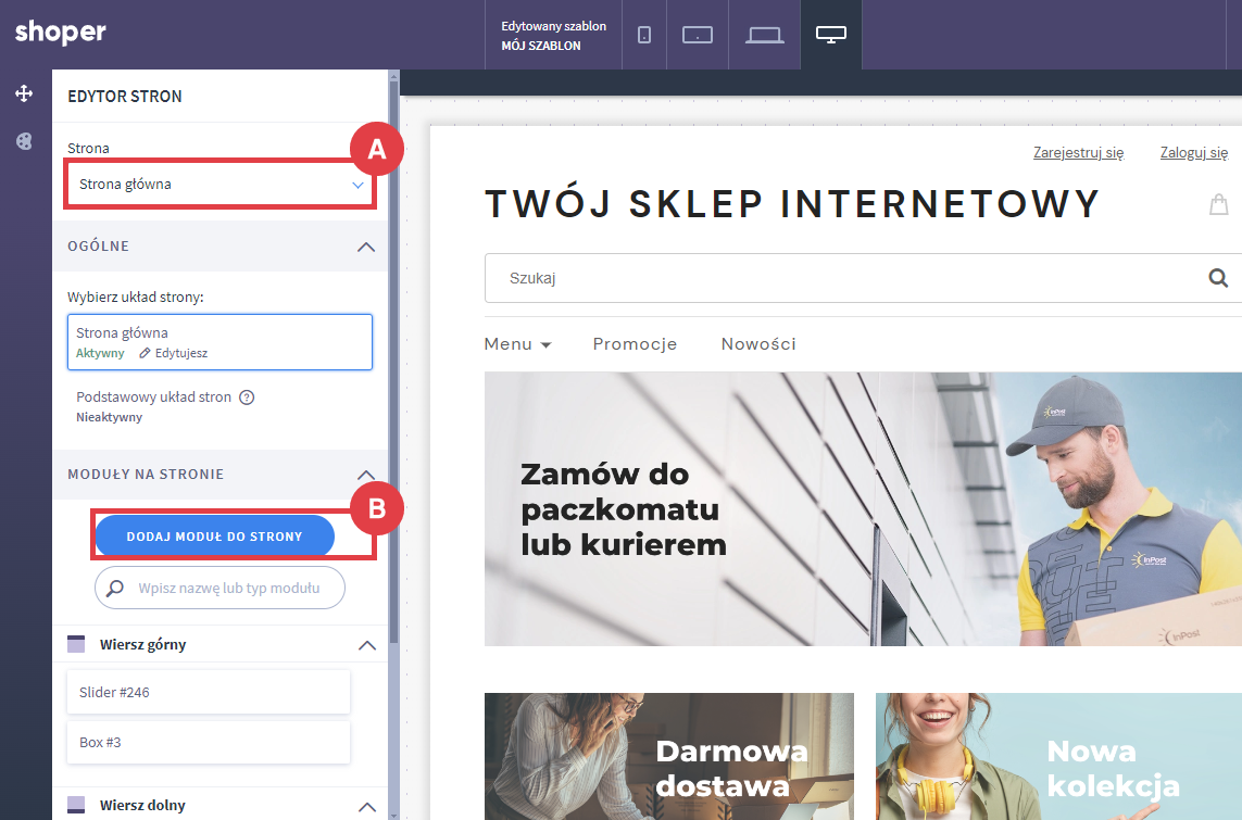 Wybierz stronę na której chcesz dodać moduł Shoper Visual Editor > Moduły na stronie > Dodaj moduł do strony