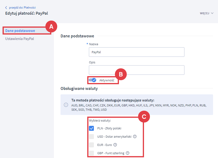 Ustaw płatność jako aktywną i wybierz obsługiwane przez nią waluty Konfiguracja płatności PayPal w Panelu administracyjnym sklepu