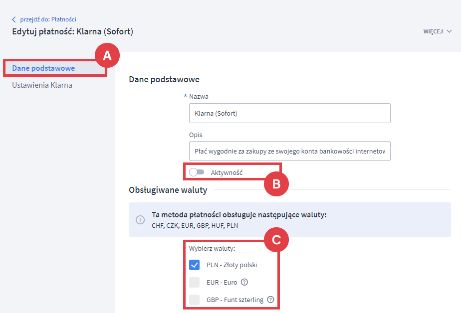 Aktywuj metodę płatności Klarna (Sofort) w swoim sklepie Shoper Edycja płatności Klarna (Sofort) > Aktywacja