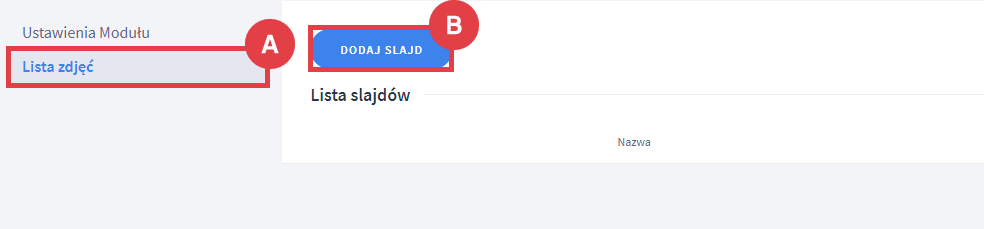 Dodaj zdjęcie do nowego Slidera (Suwaka) Stary konfigurator wyglądu sklepu > Strona główna > Slider > Lista zdjęć