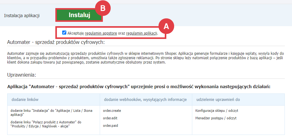 Rozpocznij instalację aplikacji do automatyzacji sprzedaży produktów cyfrowych Panel administracyjny sklepu > Dodatki i integracje > Aplikacje > Automater - sprzedaż produktów cyfrowych > Instalacja