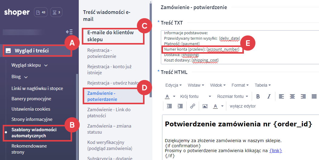 Dodaj do treści wiadomości e-mail znacznik z numerem konta bankowego Panel administracyjny sklepu > Wygląd i treści > Szablony wiadomości automatycznych > Zamówienie potwierdzenie
