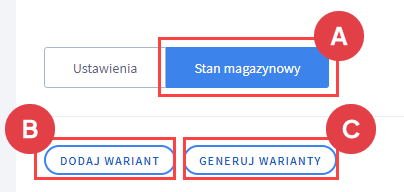 Przejdź do generowania wariantów mayazynowych Panel administracyjny > Obsługa sklepu > Produkty > Edycja > Warianty > Stan magazynowy
