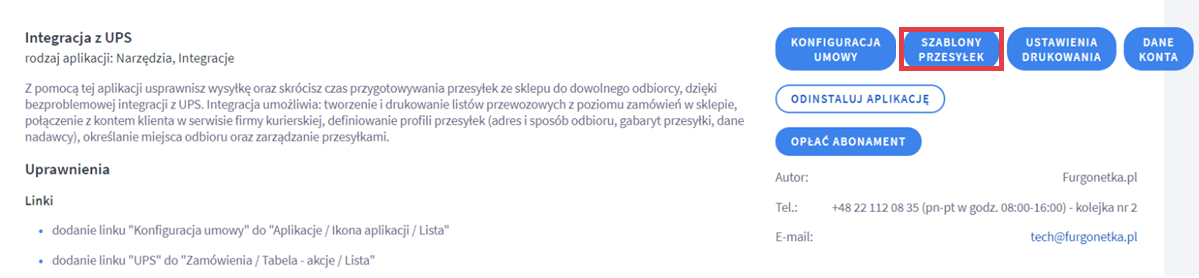 Otwórz szablony przesyłek w integracji z UPS Panel administracyjny sklepu > Dodatki i integracje > Moje aplikacje > Integracja z UPS > Szablony przesyłek