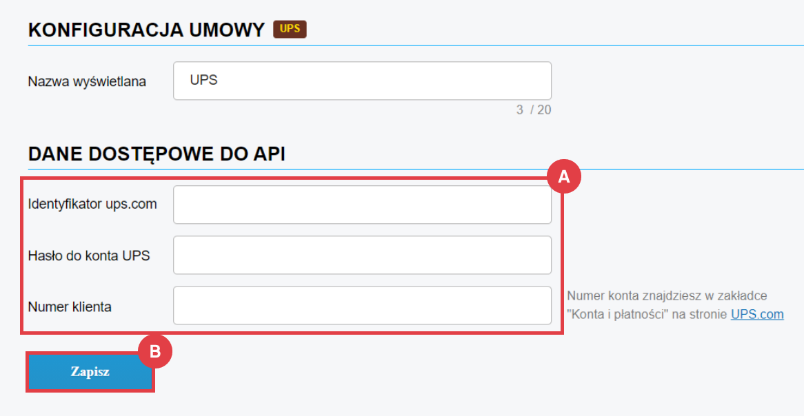 Podaj dane dostępowe do API w umowie z UPS Panel administracyjny sklepu > Dodatki i integracje > Moje aplikacje > Integracja z UPS > Konfiguracja umowy > Dane dostępowe do API