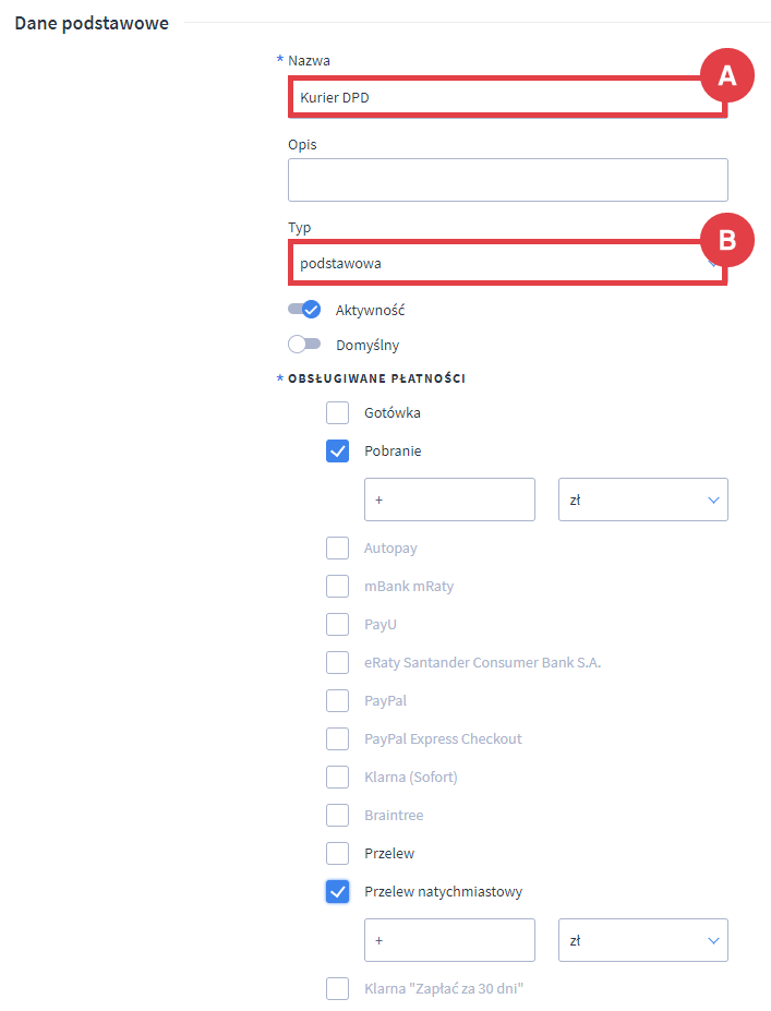 Uzupełnij formularz dodawania nowej metody dostawy w ramach kuriera DPD Panel administracyjny sklepu > Ustawienia > Obsługa zamówień > Formy dostawy > Dodaj dostawę > DPD