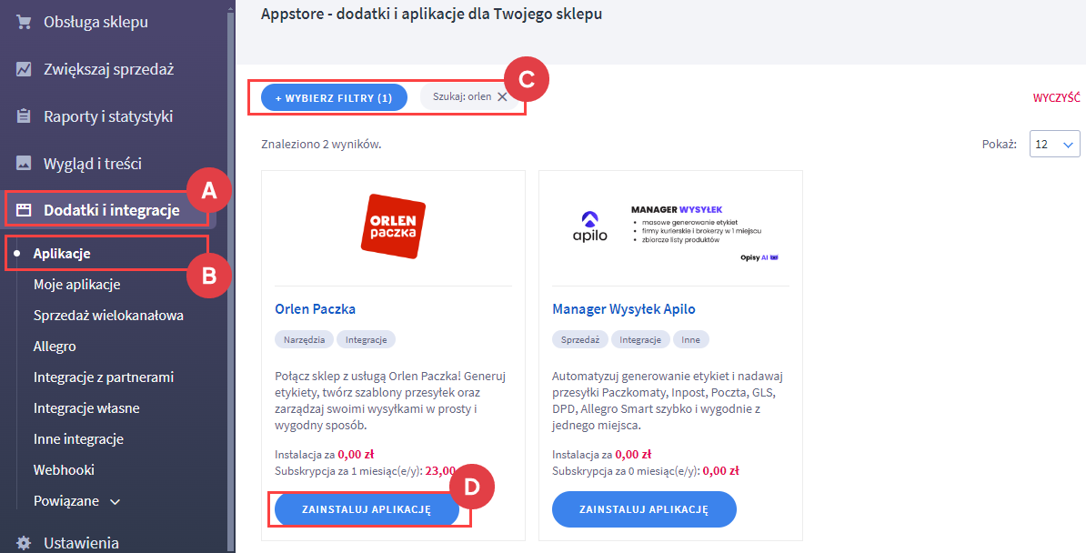 Wyszukaj aplikację na liście dostępnych Panel administracyjny > Dodatki i integracje > Aplikacje > Szukaj > Orlen Paczka