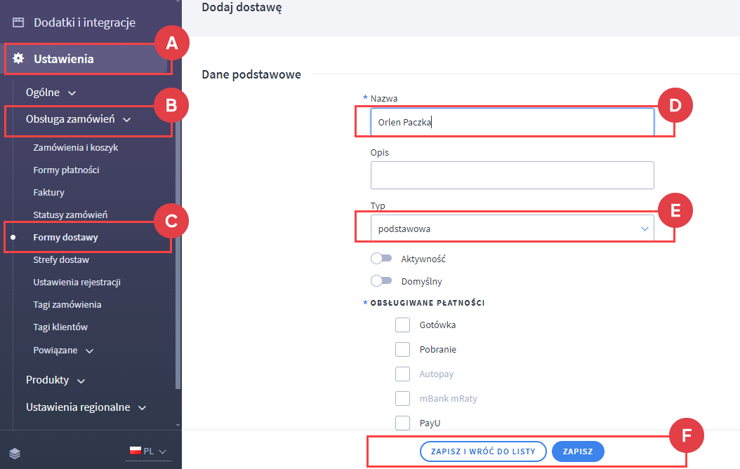 Wprowadź nową formę dostawy dla Orlen Paczka Panel administracyjny > Ustawienia > Obsługa zamówień > Formy dostawy > Dodaj dostawę