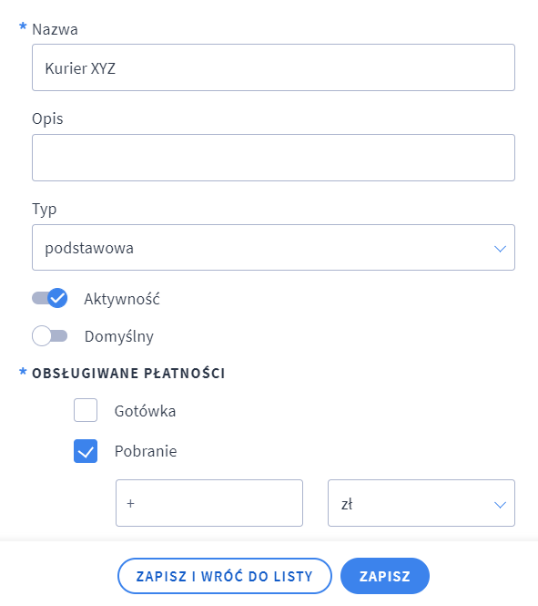 Uzupełnij dane w formularzu tworzenia nowej formy dostawy Panel administracyjny sklepu > Ustawienia > Obsługa zamówień > Formy dostawy