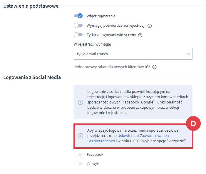 Sprawdź, czy w sekcji Social Media wyświetla się komunikat o włączeniu obsługi HTTPS Panel administracyjny sklepu > Ustawienia > Obsługa zamówień > Ustawienia rejestracji > Logowanie z Social Media